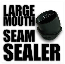 Load image into Gallery viewer, Large Mouth Seam Sealing TIP 1.9&quot; I.D.
