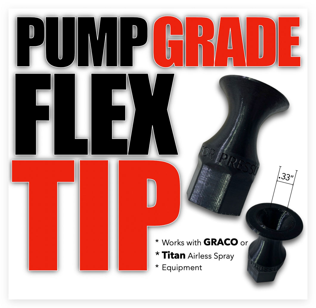Pump Grade Flex Tip